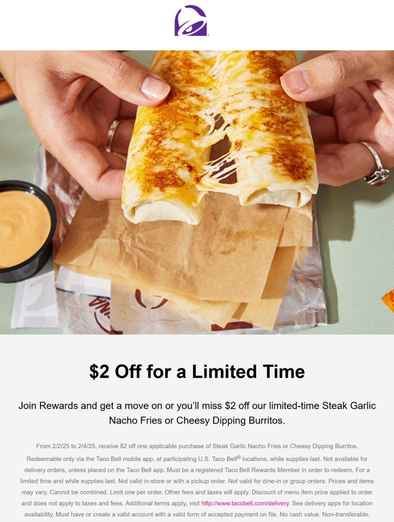 $2 off Steak Garlic Nacho Fries or Cheesy Dipping Burritos via mobile at Taco Bell