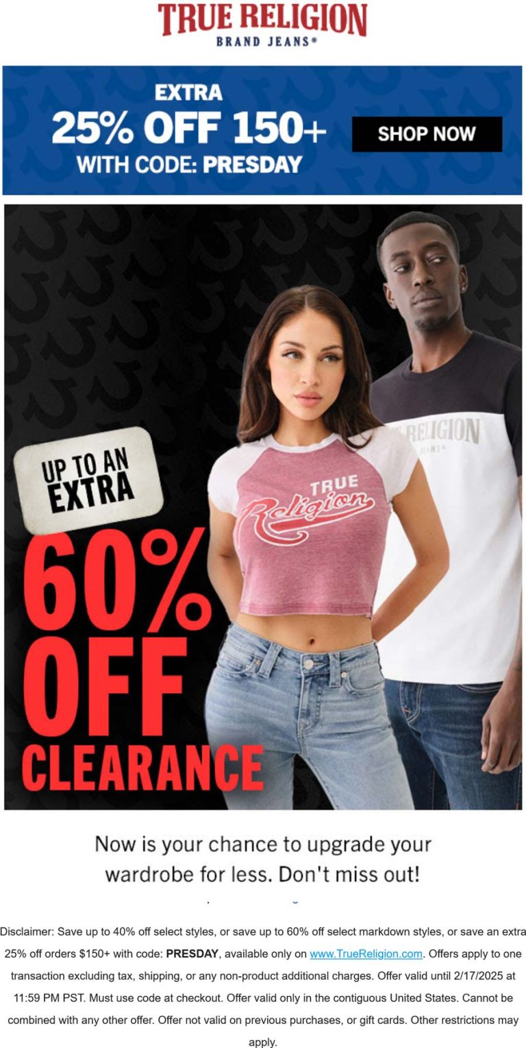 25% off $150 & more at True Religion via promo code PRESDAY