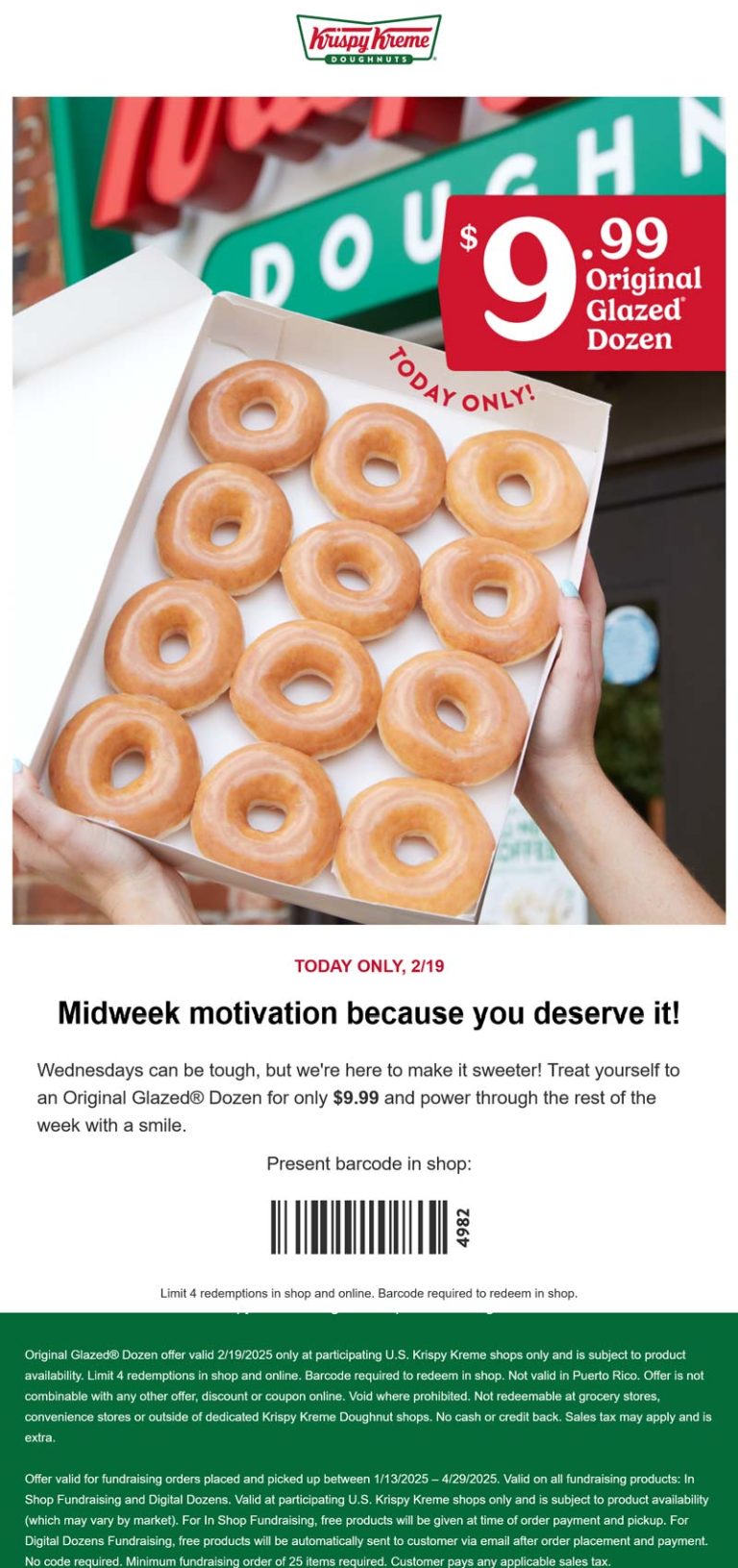 $10 dozen today at Krispy Kreme doughnuts