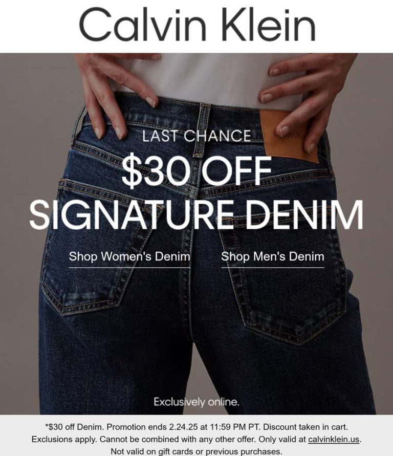 $30 off signature denim today online at Calvin Klein