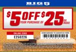 $5 off $25 today at Big 5 sporting goods, or online via promo code E250226 #big5