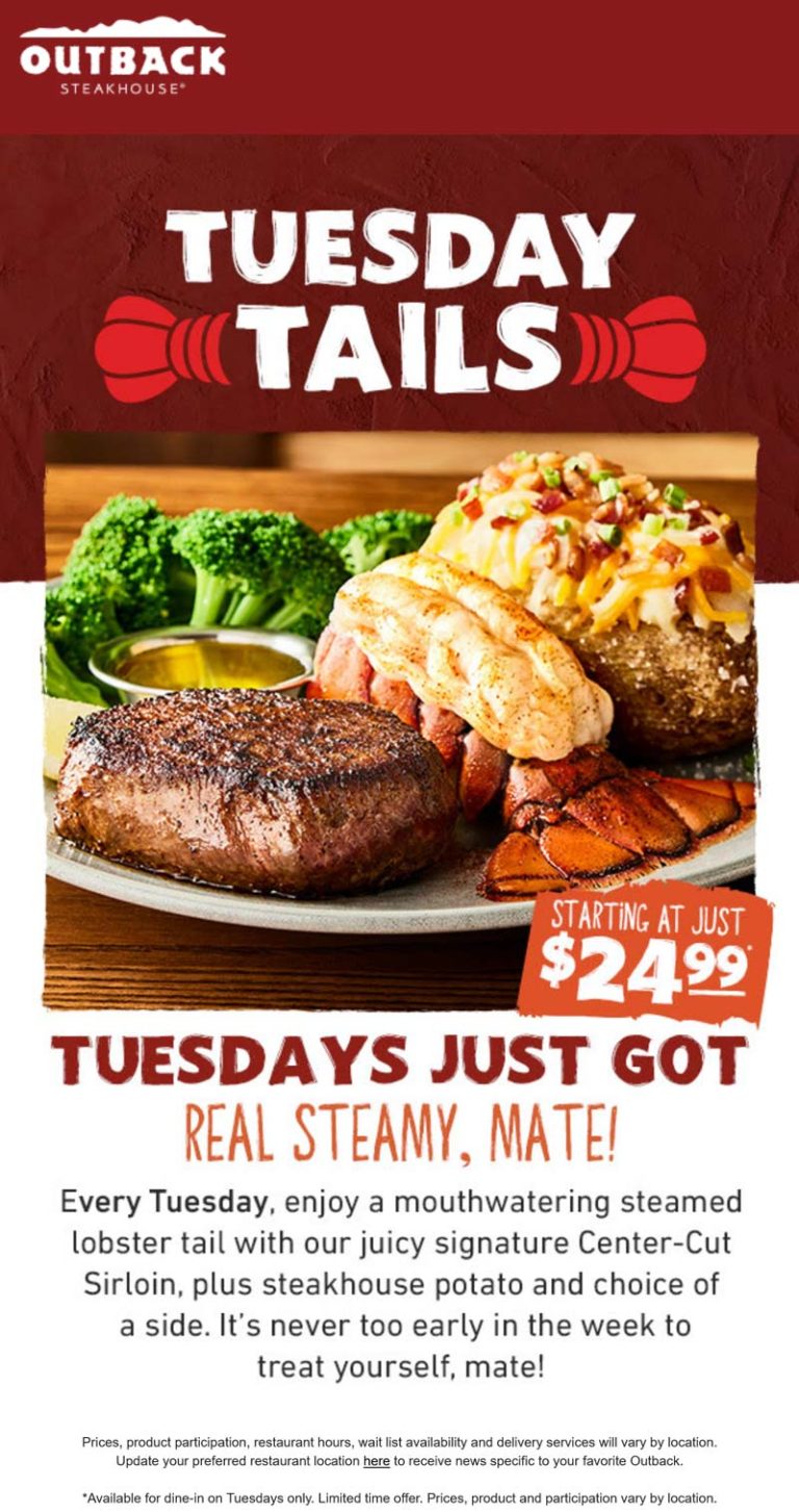 Lobster + steak + potato + side = $25 today at Outback Steakhouse