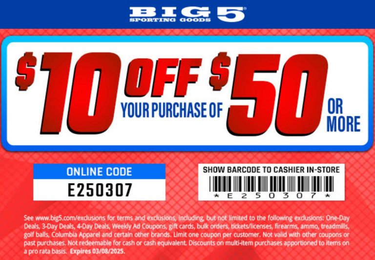 $10 off $50 at Big 5 sporting goods, or online via promo code E250307