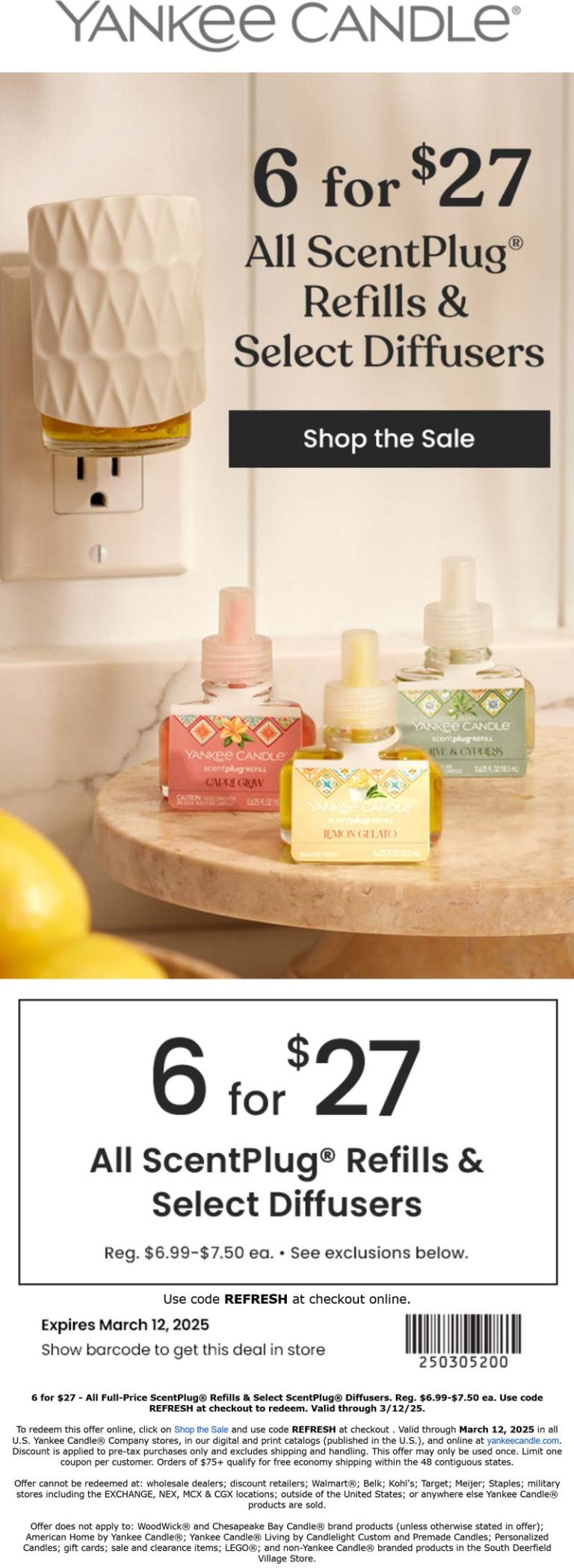 6 for $27 on diffusers and refills at Yankee Candle, or online via promo code REFRESH