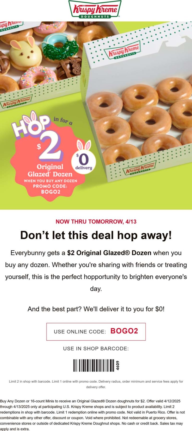 Second dozen doughnuts for $2 at Krispy Kreme, or online via promo code BOGO2