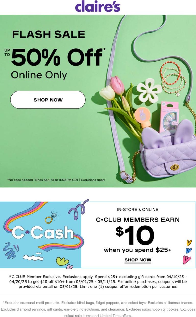 $10 off $25 + 50% sale going on today at Claires
