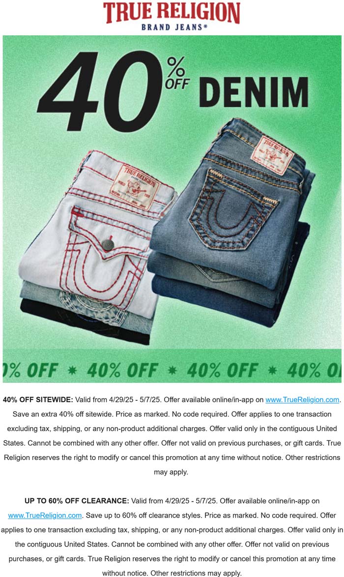 40 Off Everything Online At True Religion truereligion The Coupons App 
