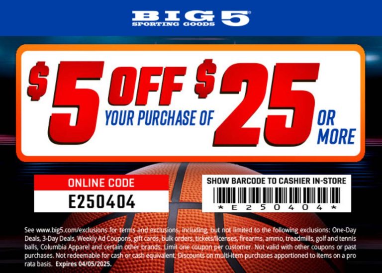 $5 off $25 at Big 5 sporting goods, or online via promo code E250404