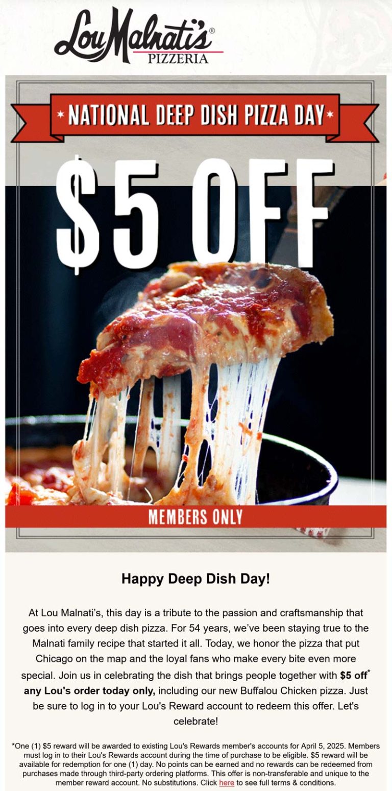 $5 off deep dish pizza today via login at Lou Malnatis