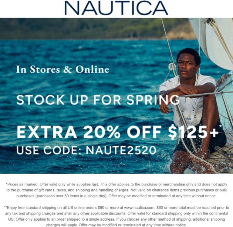 Extra 20% off $125+ at Nautica, or online via promo code NAUTE2520