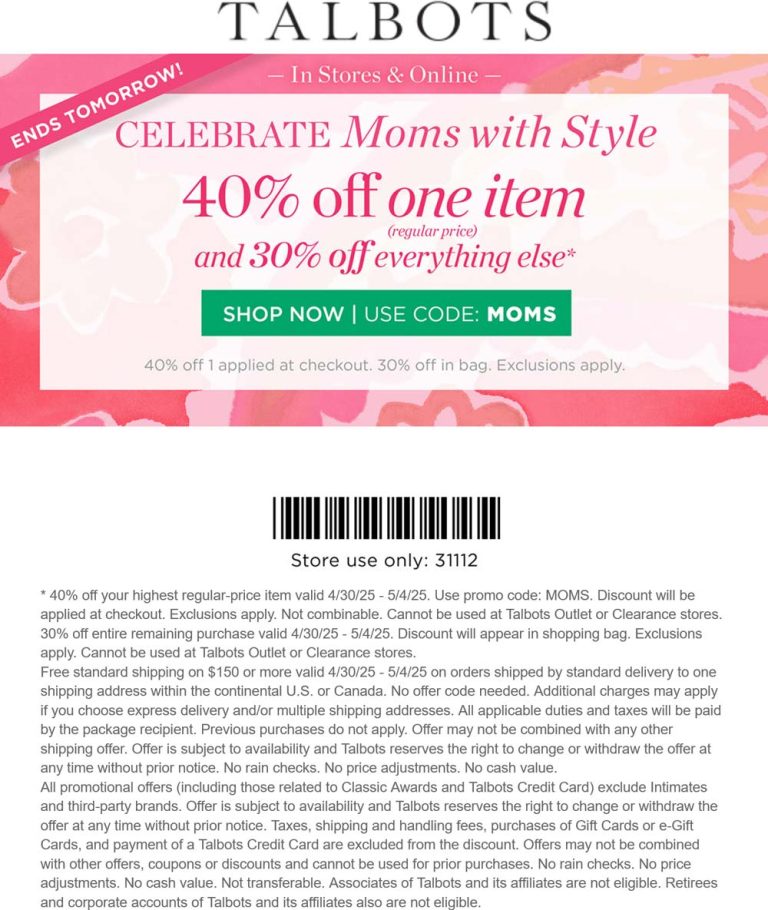 40% off a single item & 30% everything else at Talbots, or online via promo code MOMS