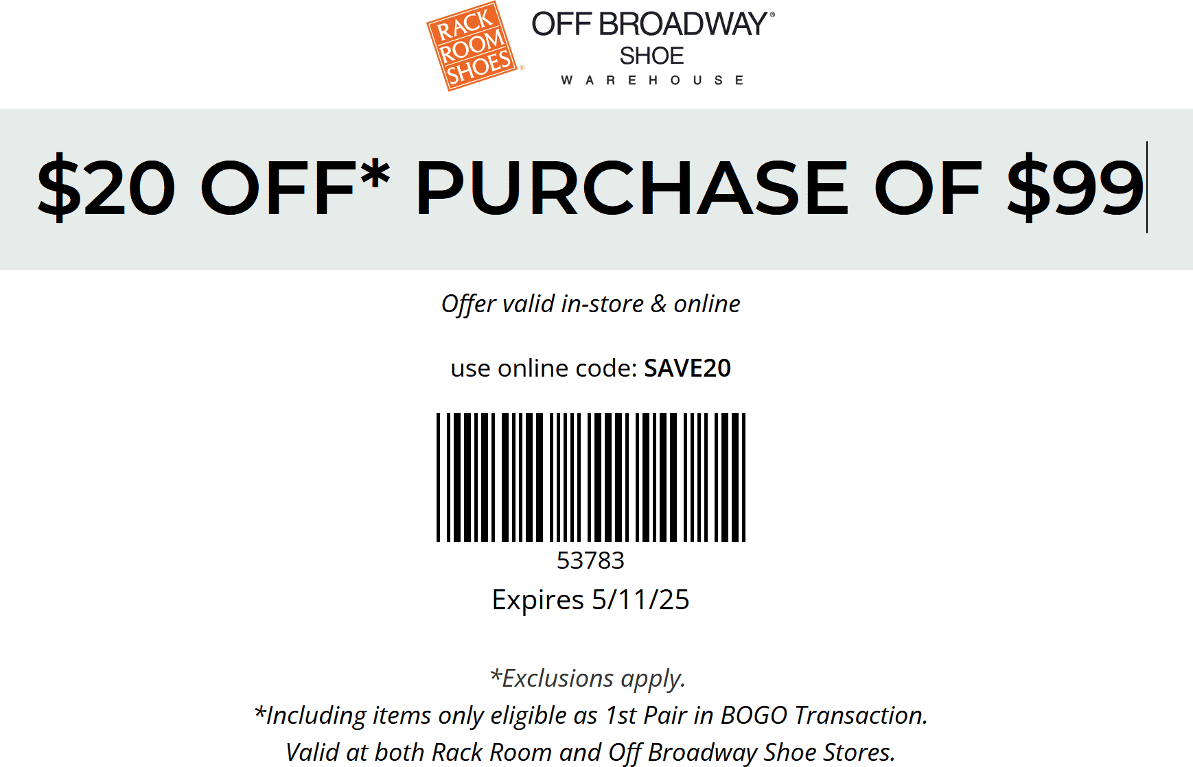 20 off 99 at Rack Room Shoes & Off Broadway, or online via promo code