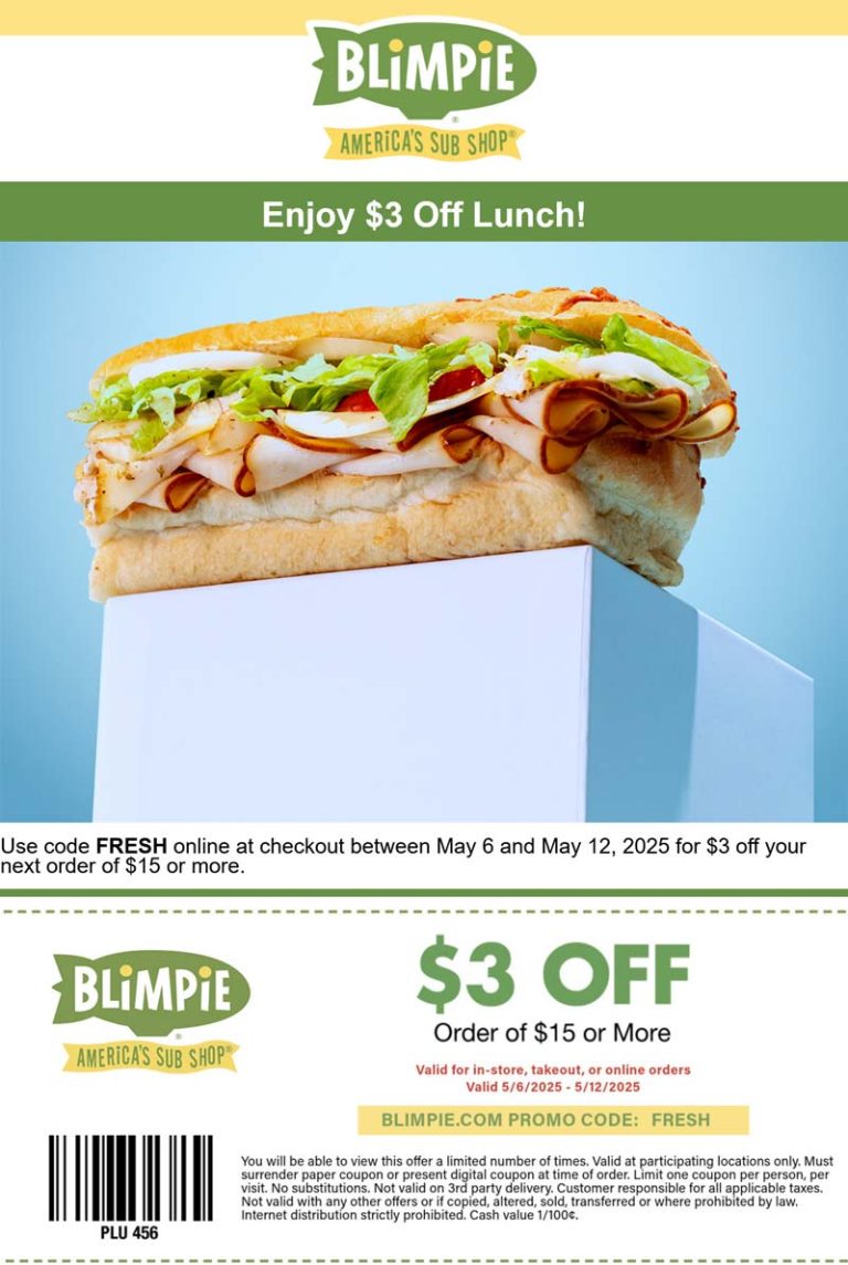 $3 off $15 on lunch at Blimpie, or online via promo code FRESH