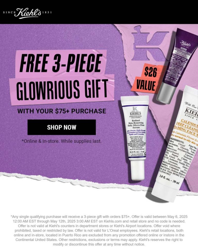 Free 3pc on $75 at Kiehls, ditto online