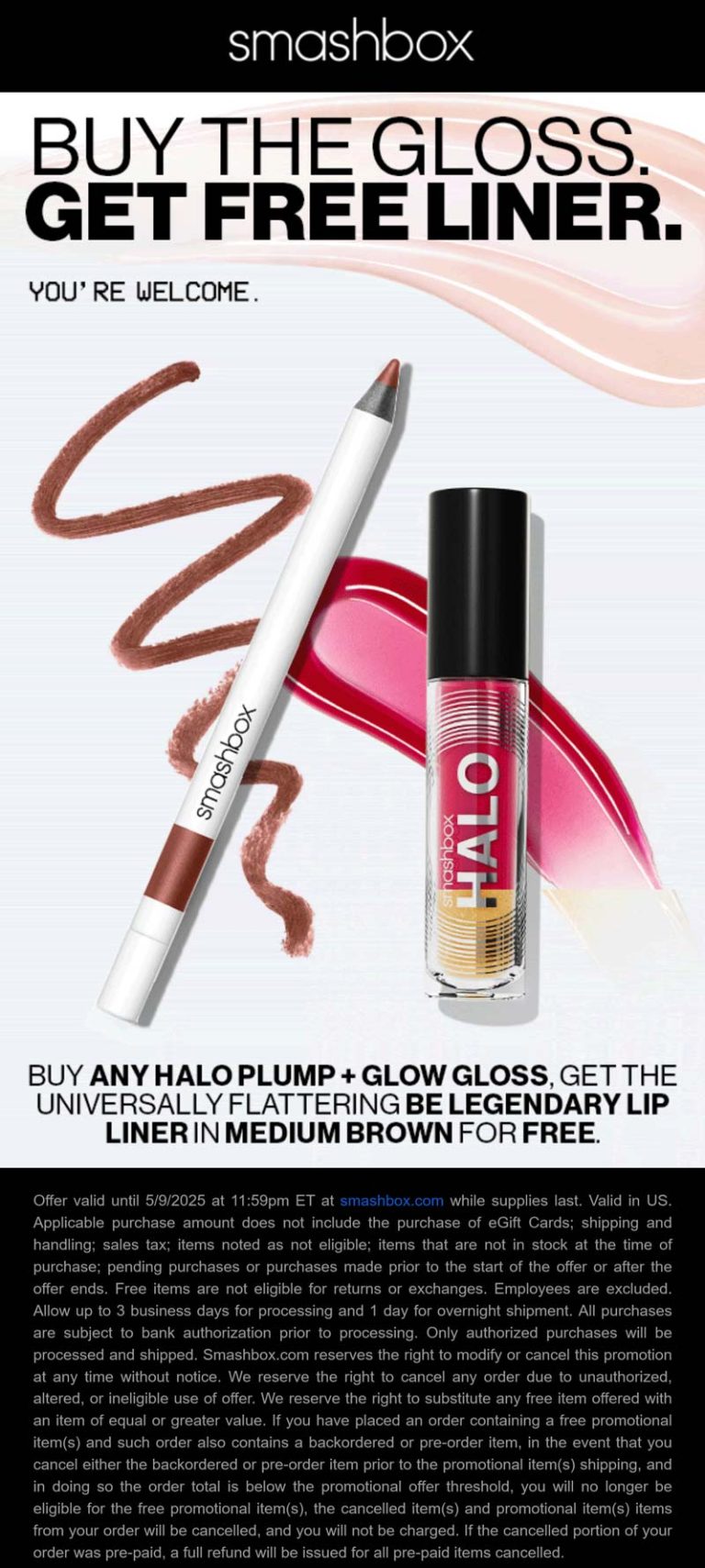 Free lip liner with your gloss today at Smashbox cosmetics