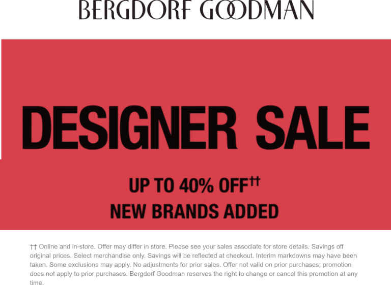 40% off designer brands at Bergdorf Goodman, ditto online