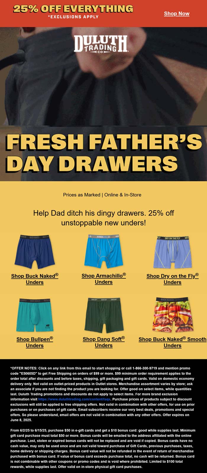 25% off everything at Duluth Trading Co via promo code E50605D #