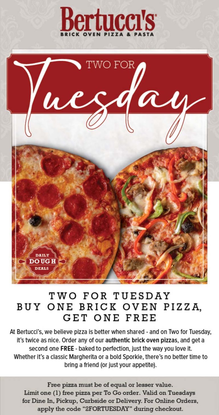 Second pizza free today at Bertuccis via promo code 2FORTUESDAY
