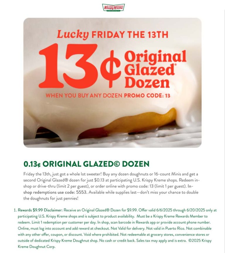 Second dozen for .13 cents today at Krispy Kreme doughnuts via promo code 13
