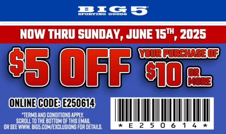 $5 off $10 at Big 5 sporting, or online via promo code E250614