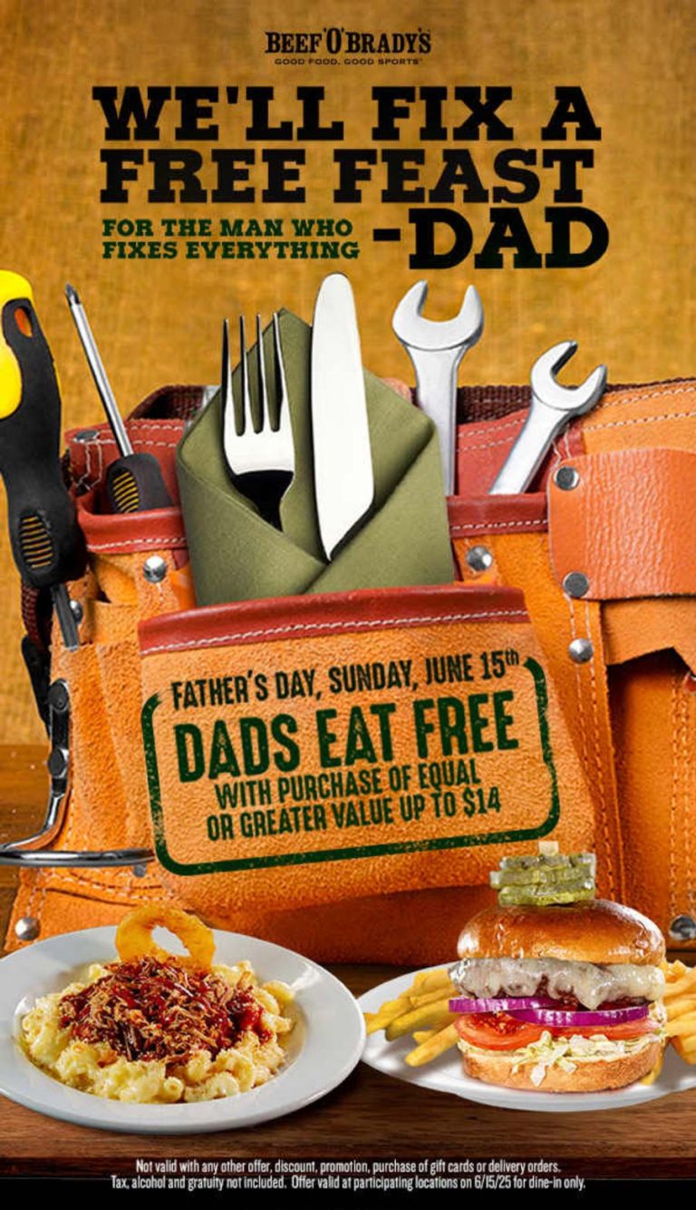 Dad eats free with your meal today at Beef OBradys