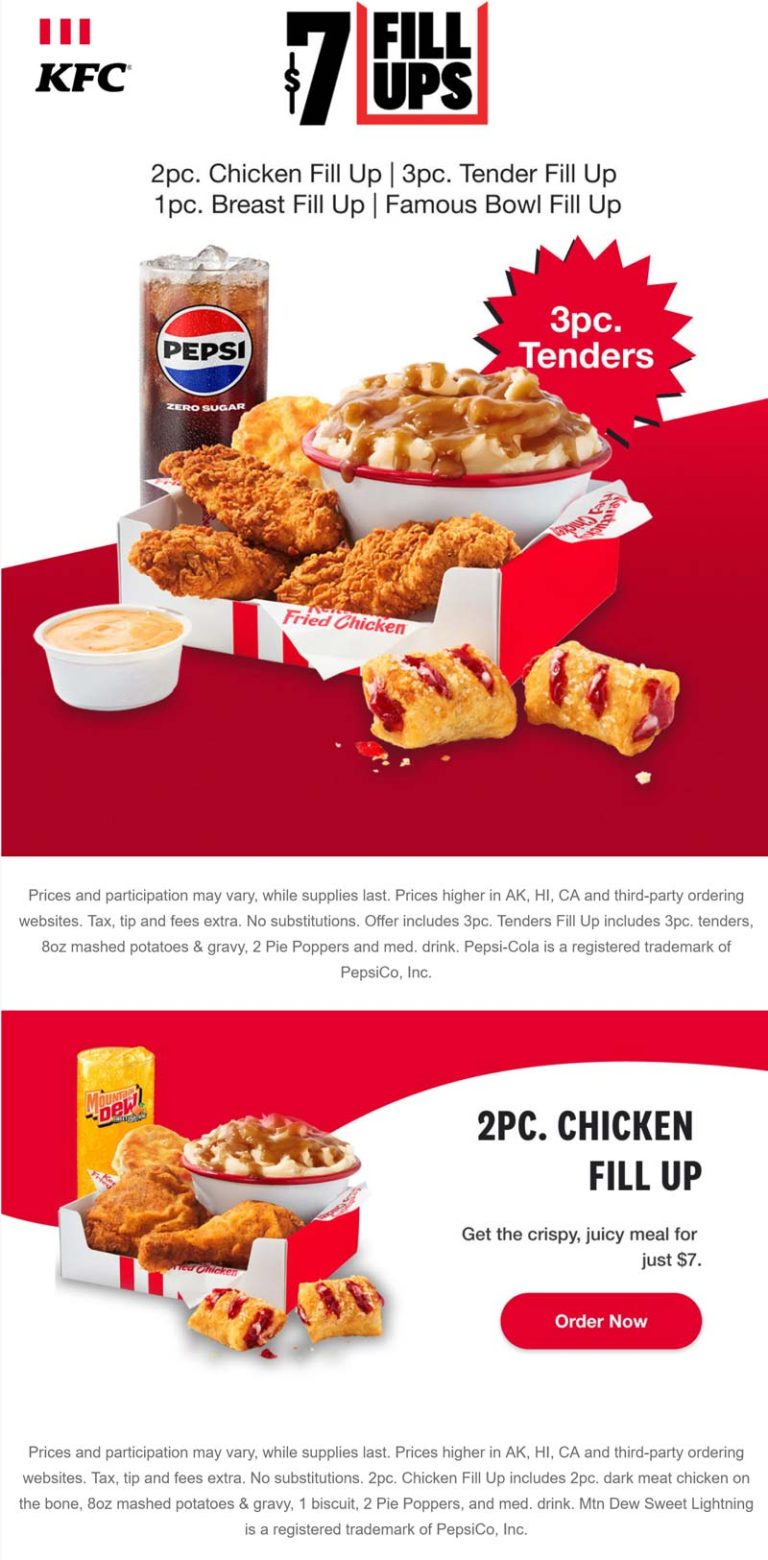 2pc chicken or 3 tenders + mashed potatoes + 2 pie poppers + drink = $7 at KFC