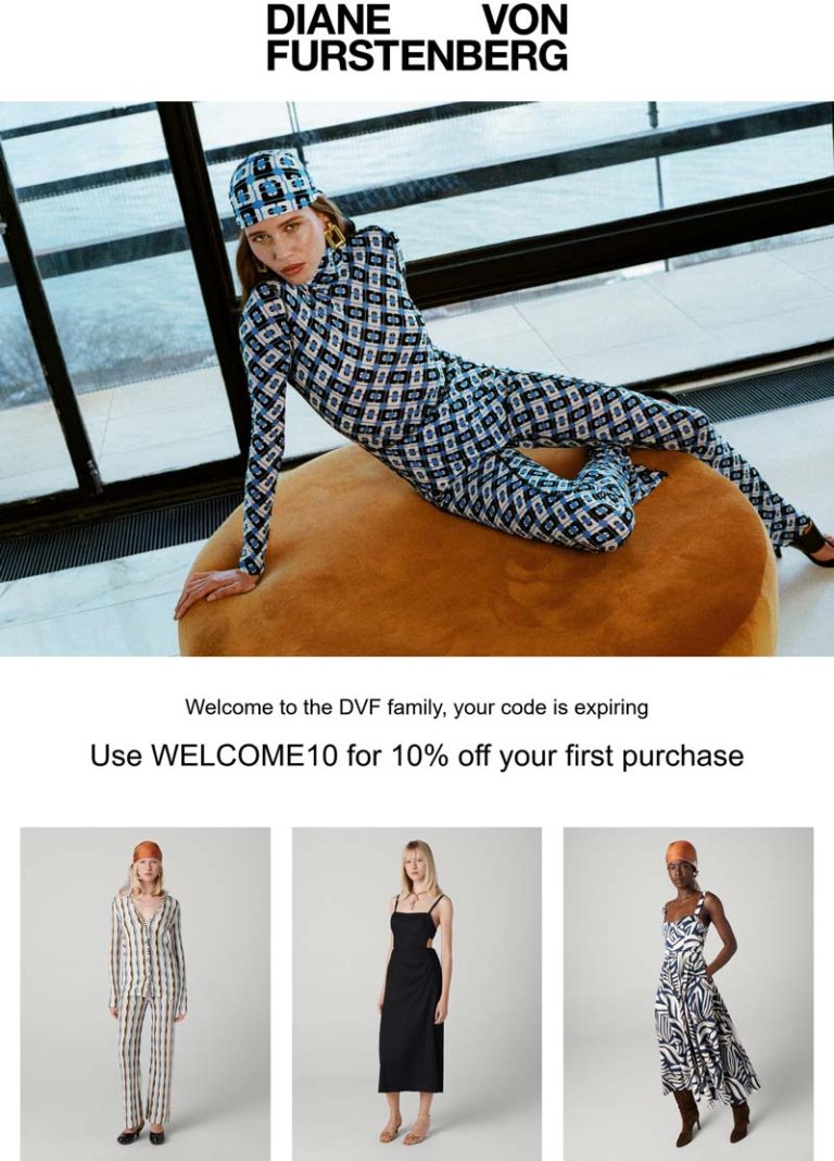 10% off online at Diane von Furstenberg via promo code WELCOME10