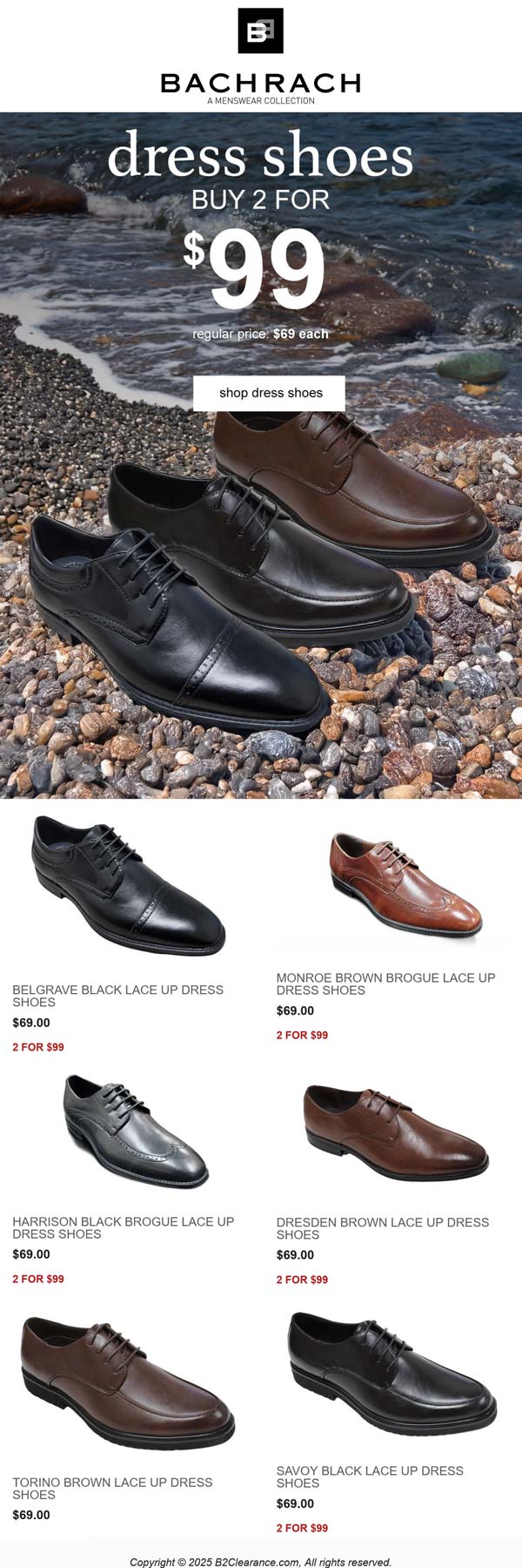 Dress shoes are 2 pair = $99 at Bachrach