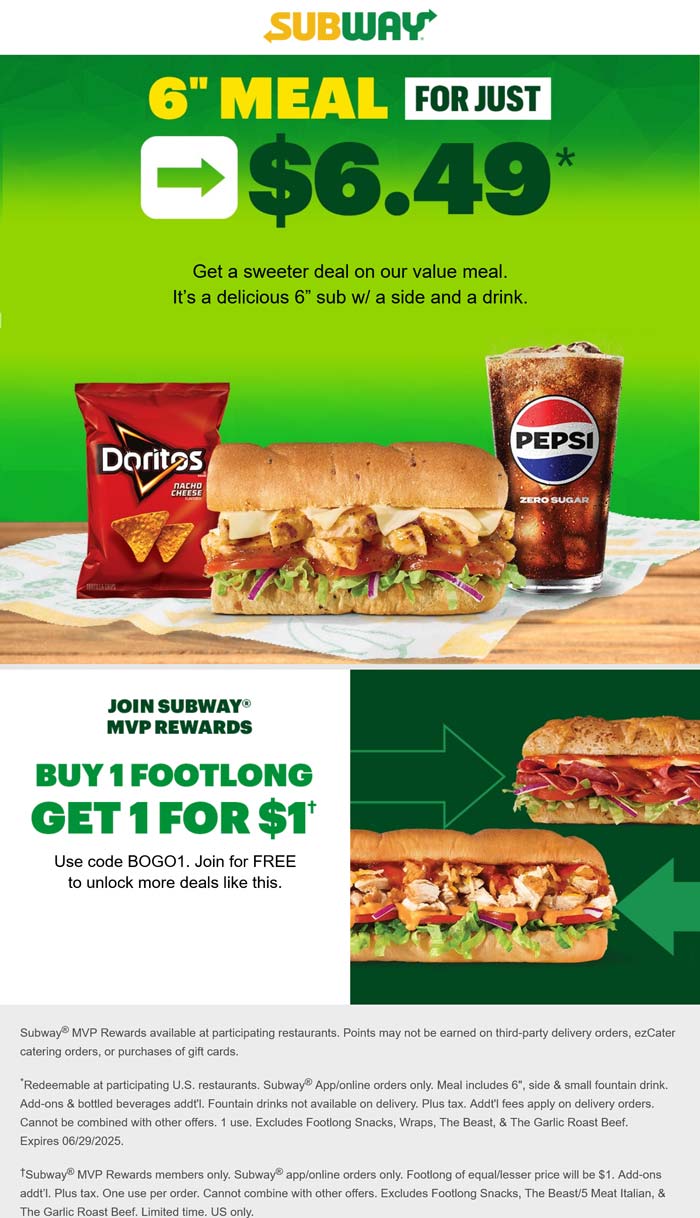 6in meal for $6.49 + second footlong for $1 at Subway via promo code BOGO1