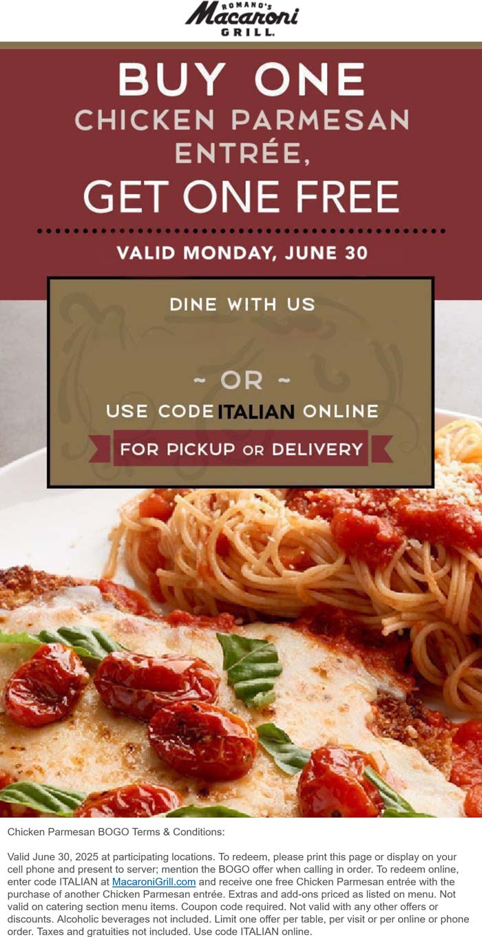 Second chicken parmesan entree free today at Macaroni Grill, or online via promo code ITALIAN