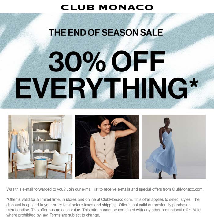 30% off everything at Club Monaco, ditto online
