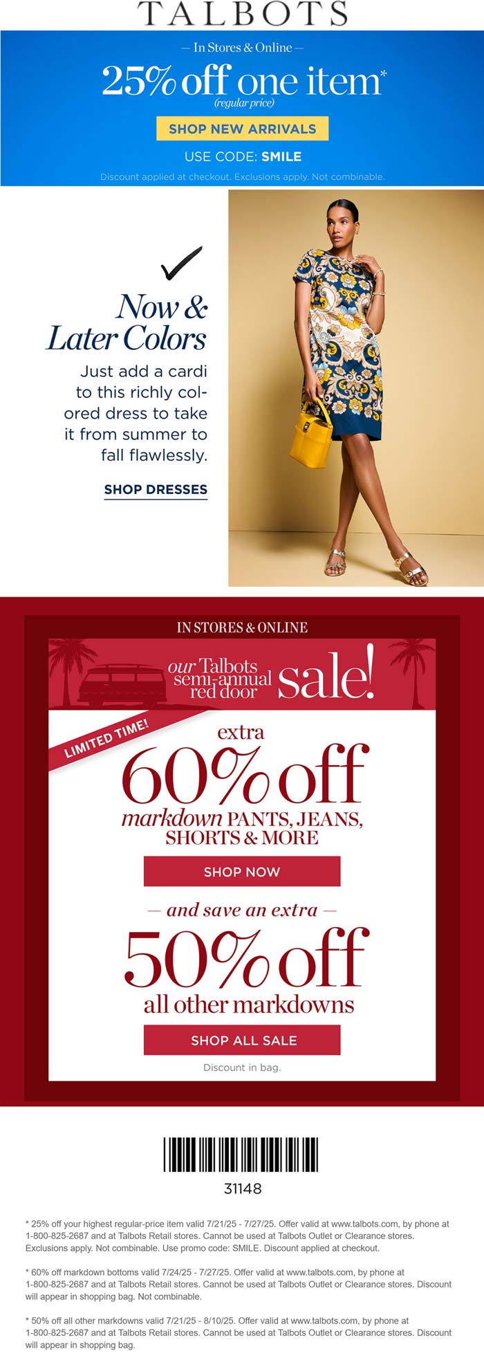 25% off a single item at Talbots, or online via promo code SMILE