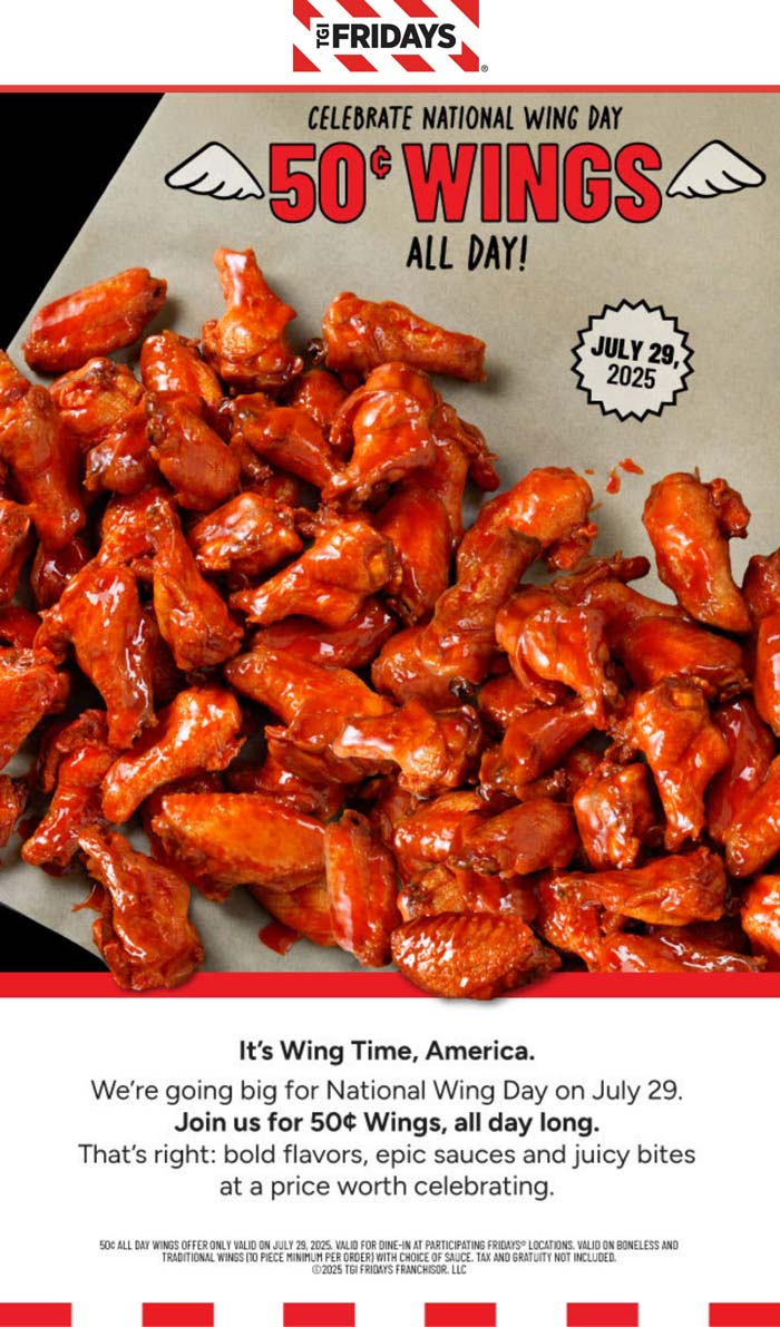 .50 cent chicken wings today at TGI Fridays