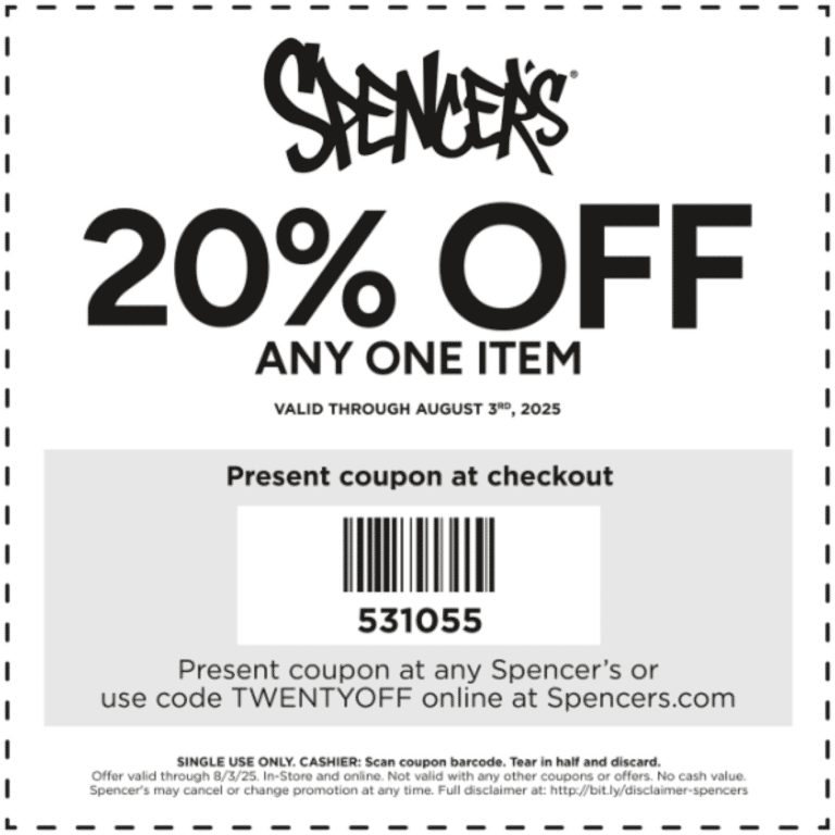 20% off a single item at Spencers, or online via promo code TWENTYOFF