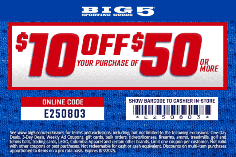 $10 off $50 at Big 5 sporting goods, or online via promo code E250803