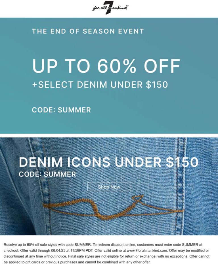 20-60% off summer styles today at 7 for All Mankind via promo code SUMMER