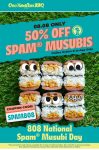 50% off spam musubis Friday at Ono Hawaiian BBQ via promo code SPAM808 #onohawaiianbbq