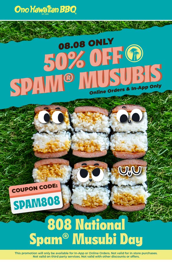 50% off spam musubis Friday at Ono Hawaiian BBQ via promo code SPAM808