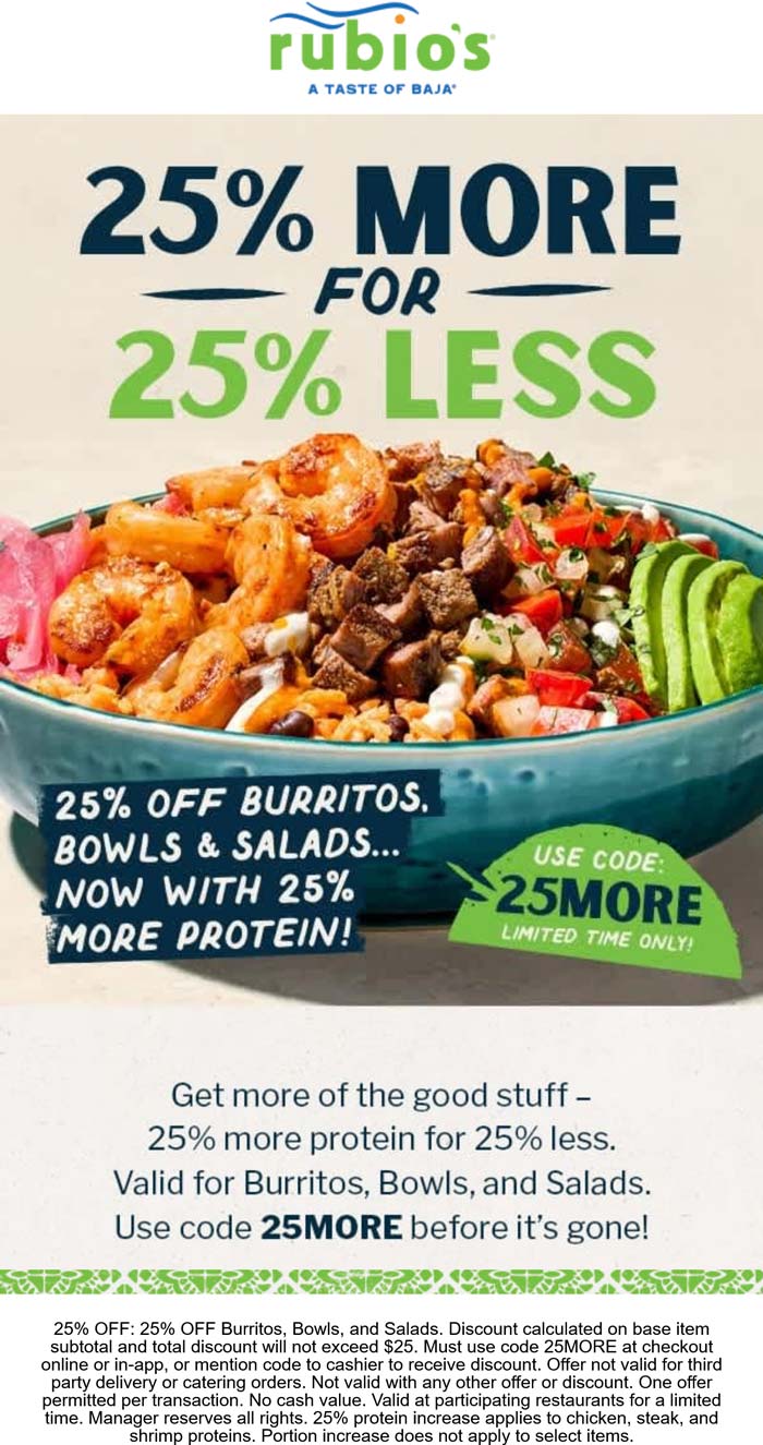 25% off price + 25% more protein at Rubios restaurants via promo code 25MORE