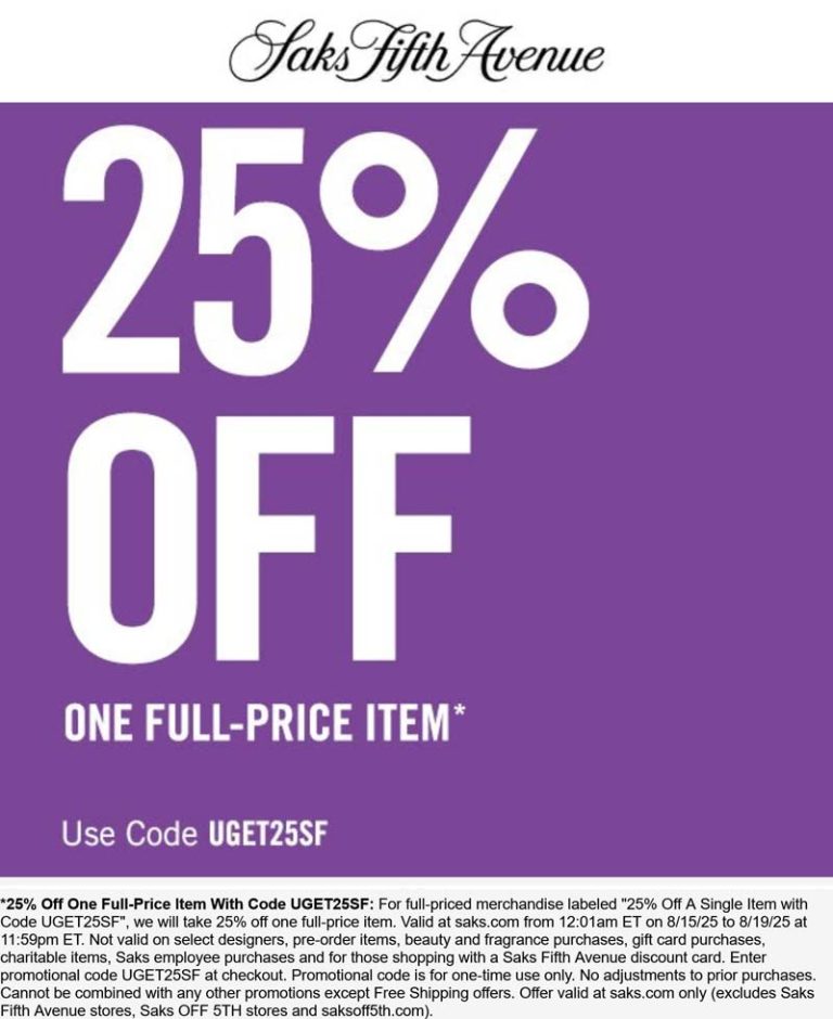 25% off a single item today at Saks Fifth Avenue via promo code UGET25SF