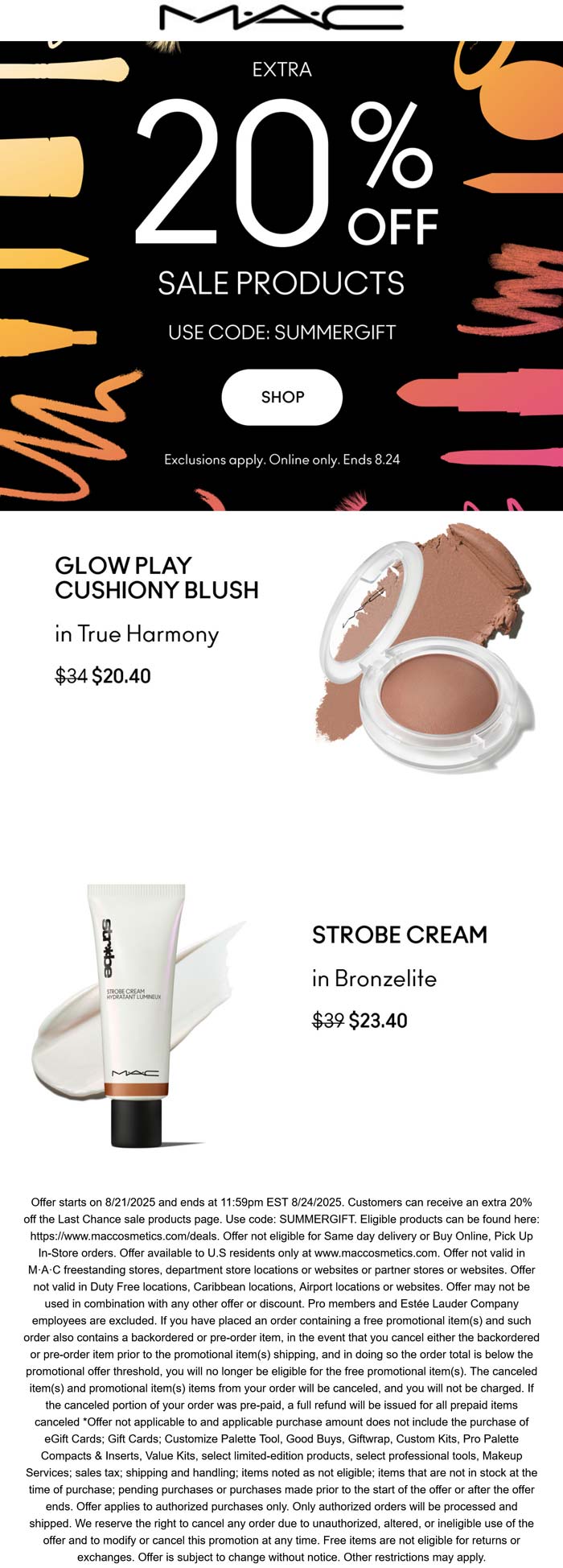 Extra 20% off sale items at MAC Cosmetics, or online via promo code SUMMERGIFT