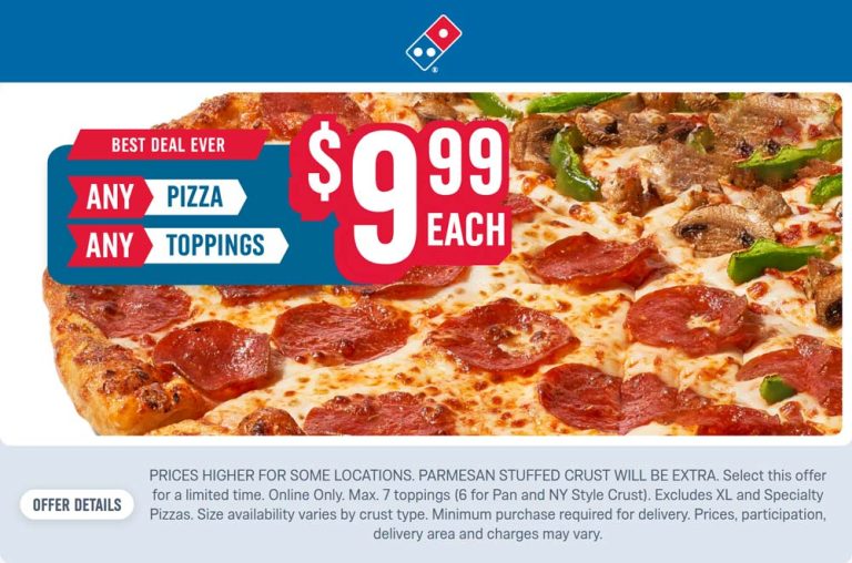Any pizza + 7 toppings = $10 at Dominos