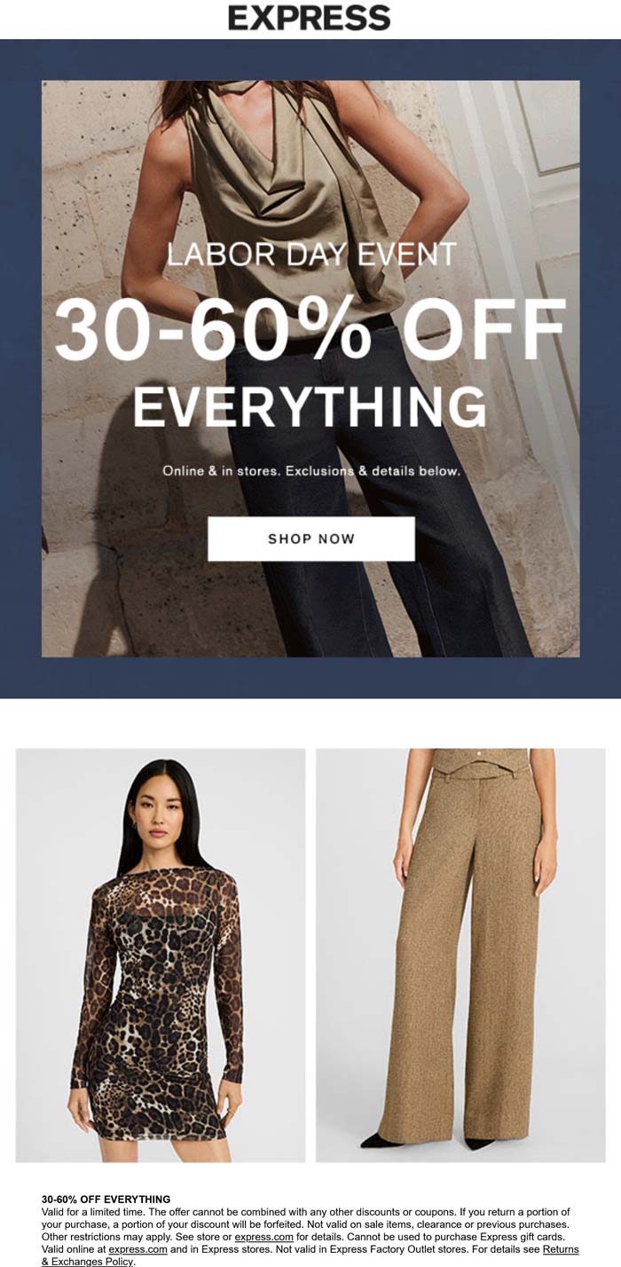 30-60% off everything at Express, ditto online