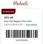 25% off a single item at Michaels, or 20% everything online via promo GET20SEPT #michaels