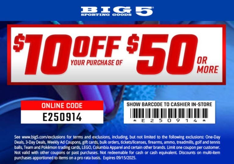 $10 off $50 at Big 5 sporting goods, or online via promo code E250914
