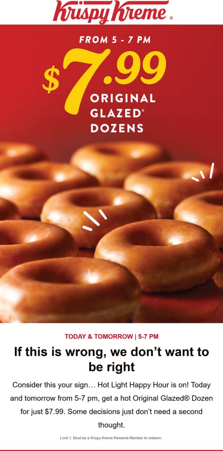$8 glazed dozens 5-7p today at Krispy Kreme doughnuts