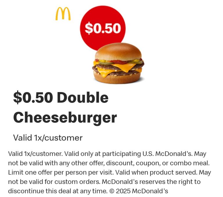 .50 cent double cheeseburger today via mobile at McDonalds