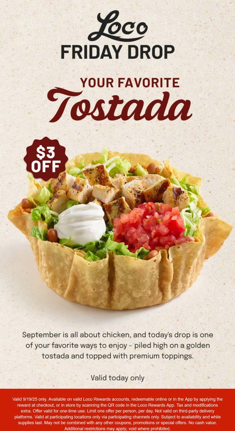 $3 off a chicken tostada today at El Pollo Loco restaurants