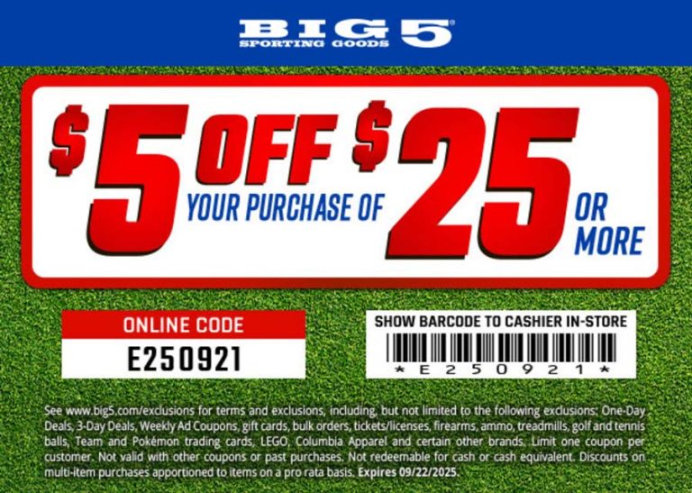 $5 off $25 at Big 5 sporting goods, or online via promo code E250921
