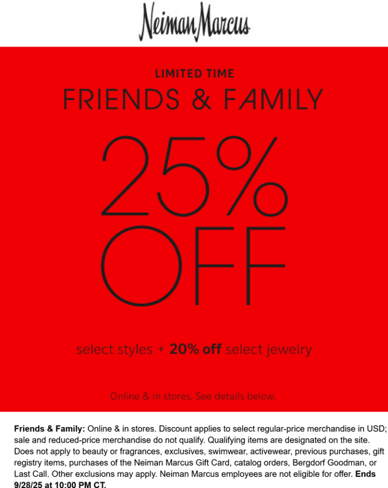 25% off at Neiman Marcus, ditto online